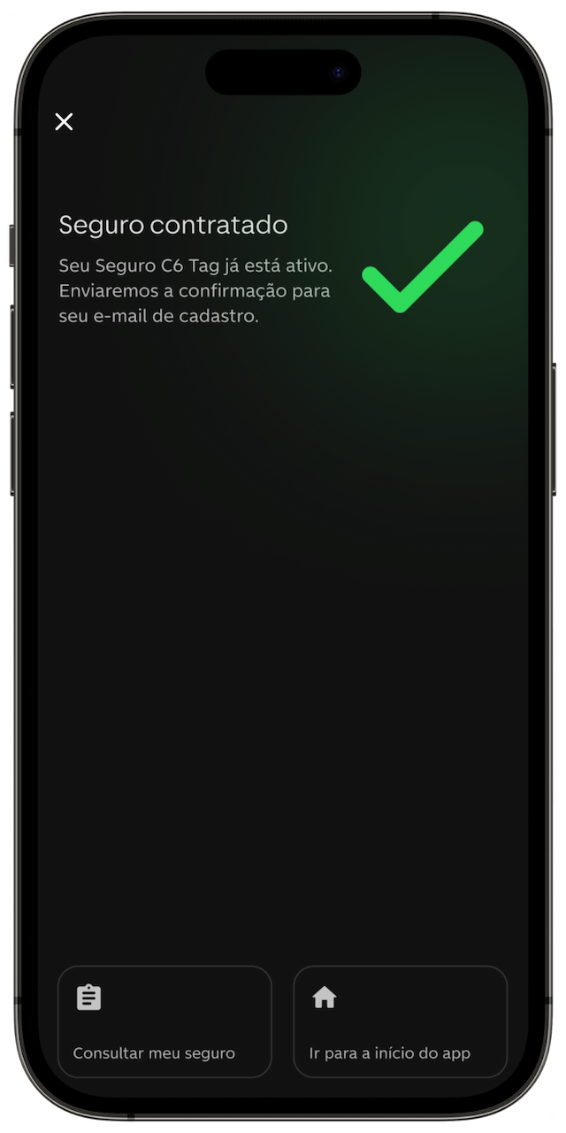 Imagem de celular aberto na tela do app do C6 Bank com o Seguro C6 Tag contratado