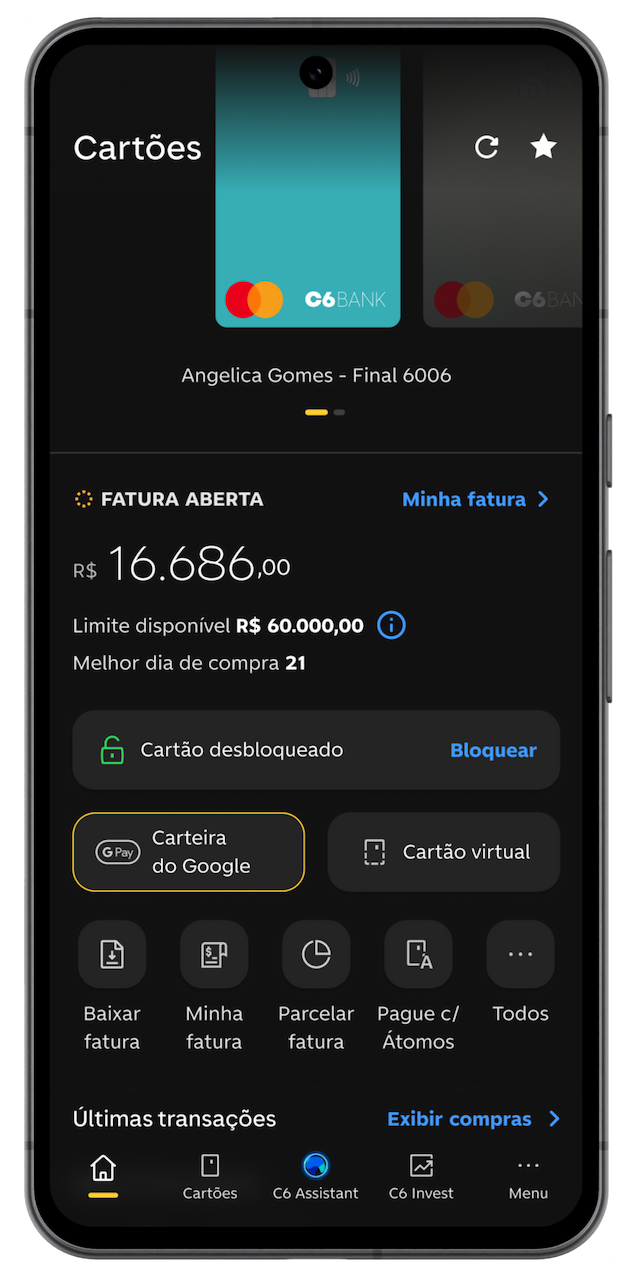 Celular aberto na tela de home de cartões do app do C6 Bank com o botão de "Carteira do Google" selecionado