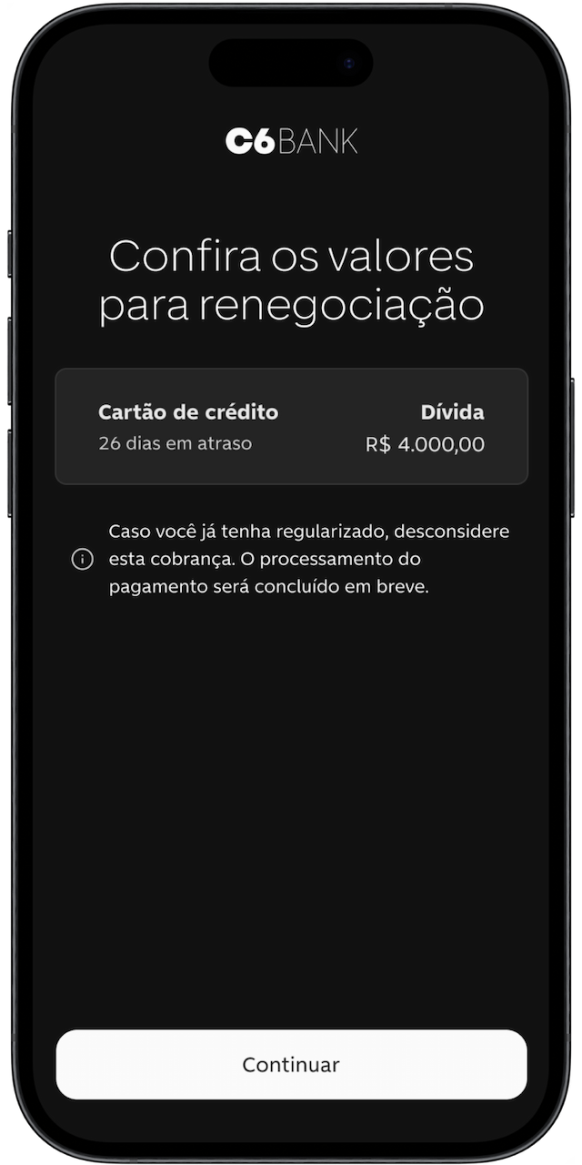 Imagem da tela do celular na aba para conferir os valores para renegociação dentro do app do C6 Bank