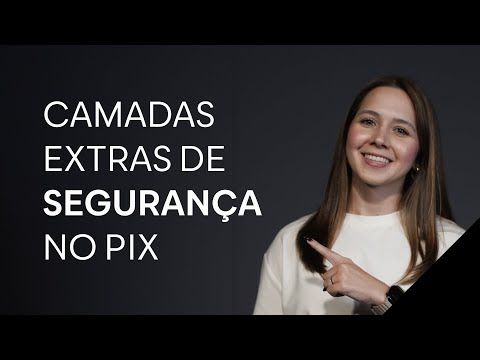 Mulher sorri e aponta para o texto "Camadas extras de segurança no Pix" sobre fundo escuro.